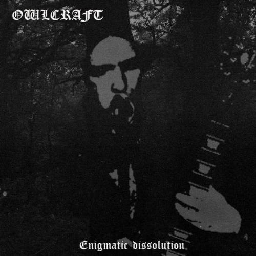 Owlcraft : Enigmatic Dissolution